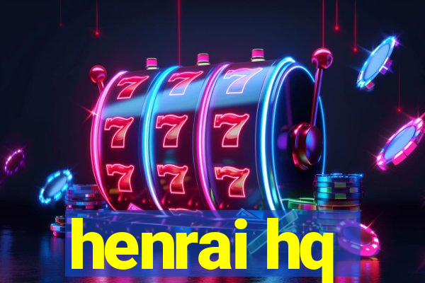 henrai hq